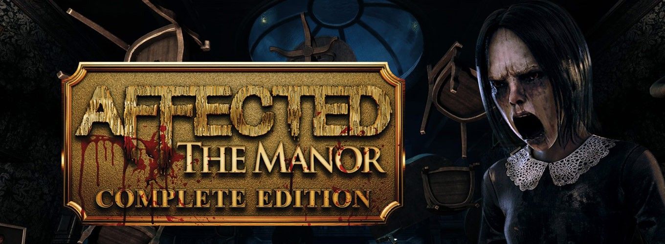 VR Хоррор-квест  AFFECTED: The Manor - Complete Edition